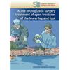 Acute orthoplastic surgery treatment of open fractures of the lower leg and foot