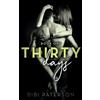 Bibi Paterson Thirty Days (Tascabile) Thirty Days