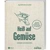 Jörg Heiß Marti MDR Garten - Heiß auf Gemüse: Entspannt zur e (Copertina rigida)
