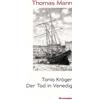 Thomas Mann Tonio Kröger / Der Tod in Venedig: Tonio Kröger, Der Tod (Tascabile)