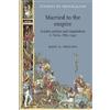 Mary A. Procida Married to the Empire (Tascabile) Studies in Imperialism