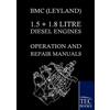 Bmc (Leyland) 1.5 ] 1.8 Litre Diesel Engines Operation and Repair Ma (Tascabile)