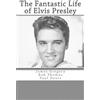 Bob Thomas Paul Denis James Grego The Fantastic Life of Elvis Presl (Tascabile)