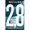 Marie-Luise Wolff 2,8 Grad: Endspiel für die Menschheit (Tascabile)