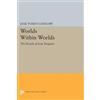 Jane Tussey Costlow Worlds Within Worlds (Tascabile) Princeton Legacy Library