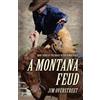 Jim Overstreet A Montana Feud (Tascabile) Book Three of the Rodeo in the Blood