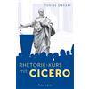 Tobias Dänzer Rhetorik-Kurs mit Cicero (Reclams Universal-Bibliothek (Tascabile)