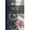 Ansel 1902-1984 Adams Natural-light Photography (Copertina rigida)