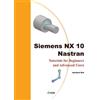 Jaecheol Koh Siemens NX 10 Nastran (Tascabile)