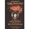 Tony Wolf Rose Mackenberg Houdini's "Girl Detective" (Tascabile)