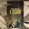 IL SEGUGIO - TANA FRENCH 2022 EINAUDI