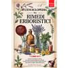 L'ENCICLOPEDIA DEI RIMEDI ERBORISTICI: 7 Libri in 1: Storia, Proprietà E Usi Del