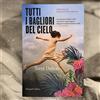 TUTTI I BAGLIORI DEL CIELO - TRENT DALTON 2022 HARPERCOLLINS ITALIA