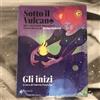 SOTTO IL VULCANO N. 8 - IDEE/NARRAZIONI/IMMAGINARI - GLI INIZI 2023 FELTRINELLI