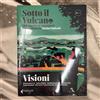 SOTTO IL VULCANO - VISIONI ( VOL. 10 ) 2024 FELTRINELLI