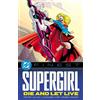 Leonard Kirk Peter David DC Finest: Supergirl: Die and Let Live (Tascabile)