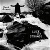LUCK AND STRANGE (Vinile Nero)