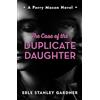 The Murder Room The Case of the Duplicate Daughter: A Perry Mason novel