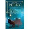 Headline Weighed in the Balance (William Monk Mystery, Book 7): A royal scandal jeopardises the courts of Venice and Victorian London