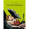 Lilian Pithan Joann Sfar Der Mini-Musketier: Gesamtausgabe (Copertina rigida)