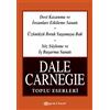 Dale Carnegie Meltem Erkmen Dale Carnegie Toplu Eserleri (Tascabile)