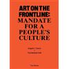 Tschabalala Sel Art on the Frontline: Mandate for a People's Cultur (Tascabile)