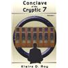 Roy K Conclave of the Cryptic 7 Vol 1 (Tascabile)