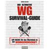 Norbert Golluch Der ultimative WG-Survival-Guide: Life-Hacks für das (Tascabile)