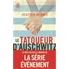 Heather Morris Le Tatoueur d'Auschwitz: Roman (Tascabile)