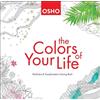 Osho International Foundation The Colors of Your Life (Tascabile)
