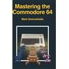 Mark Greenshields Mastering the Commodore 64 (Copertina rigida)