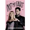 Shannon O'Connor Not My Fault (Tascabile)