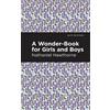 Nathaniel Hawthorne A Wonder Book for Girls and Boys (Tascabile) Mint Editions