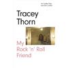 Tracey Thorn My Rock 'n' Roll Friend (Copertina rigida)