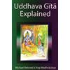 Michael Beloved Uddhava Gita Explained (Copertina rigida)