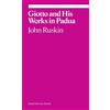 John Ruskin Giotto and His Works in Padua (Tascabile) Ekphrasis
