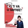 Davide Moscato TI VA DI GIAPPARE? 2 - il tuo manuale di giapponese i (Tascabile)