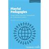 Anna Cox Estell Playful Pedagogies: Young Children Learning in Inter (Tascabile)