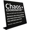 CREATCABIN Cartelli Scrivania Ufficio Chaos Coordinator Decorazione in Metallo Targa Tavolo Divertenti Regali Scrivania Ufficio in Acciaio Inossidabile Cubicoli Bar Donne Uomini Collega 10x10x2.5cm