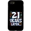 Twenty One Later 21st Birthday Party Mem Custodia per iPhone SE (2020) / 7/8 Twenty One 21 Years Later 21st Birthday Party Funny Meme