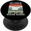 Retro Think Im Crazy But I Just Like Sug Vintage pensano che io sia pazzo, ma mi piace proprio Sugar Glider PopSockets PopGrip Adesivo