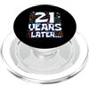 Twenty One Later 21st Birthday Party Mem Twenty One 21 Years Later 21st Birthday Party Funny Meme PopSockets PopGrip per MagSafe