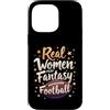 Flo Design Fantasy Football Outfits Custodia per iPhone 14 Pro Max Real Women Play Fantasy Football Women