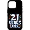 Twenty One Later 21st Birthday Party Mem Custodia per iPhone 16 Pro Twenty One 21 Years Later 21st Birthday Party Funny Meme