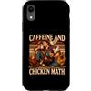 Caffeine Chicken Farming Humor Custodia per iPhone XR Caffeina E Pollo Matematica Allevamento Umorismo