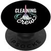 Funny Housekeeping & Cleaning Crew Appar Carino Pulizia Crew Mop Pulitore Governante PopSockets PopGrip Adesivo