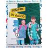 Rebillo SEMPRE IN VIAGGIO 2 KIT - (9788835052562) + Materiali didattici - Rebillo