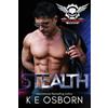 K E Osborn Stealth (Tascabile) Satan's Savages MC Novel