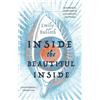 Emily Bullock Inside the Beautiful Inside (Tascabile)