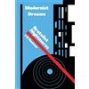 Lg Thomson Modernist Dreams Brutalist Nightmares (Tascabile)